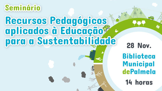 Seminário - Recursos Pedagógicos aplicados à Educação para a Sustentabilidade