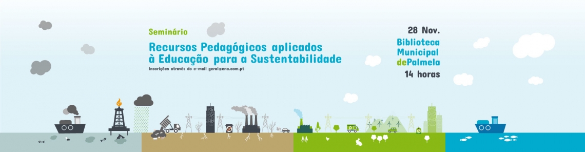 Seminário - Recursos Pedagógicos aplicados à Educação para a Sustentabilidade