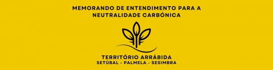 MEMORANDO DE ENTENDIMENTO PARA A NEUTRALIDADES CARBÓNICA NO TERRITÓRIO ARRÁBIDA
